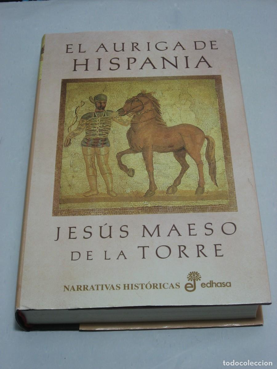 Libros: EL AURIGA DE HISPANIA - Jes&uacute;s Maeso de la Torre - Foto 1