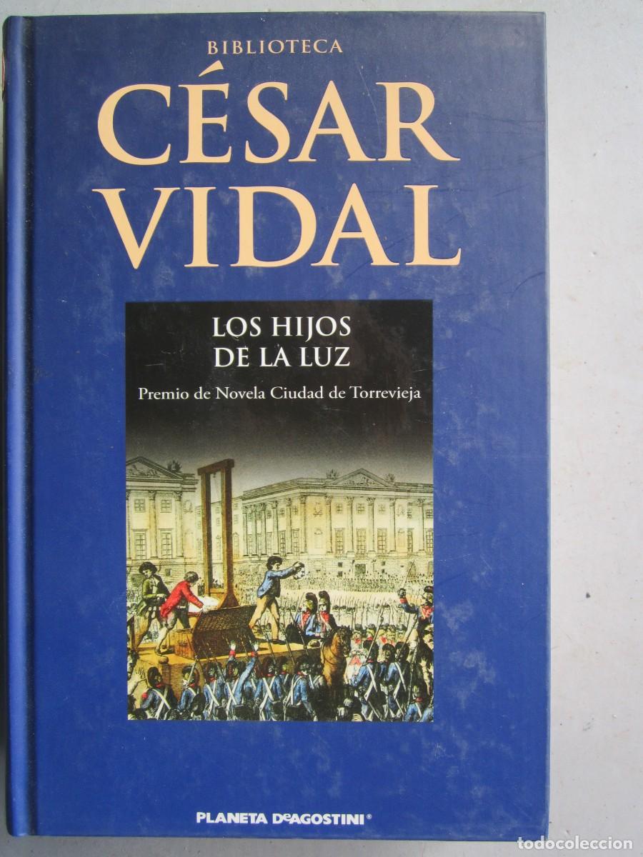 Libros: (45) LIBRO LOS HIJOS DE LA LUZ CESAR VIDAL - Foto 1