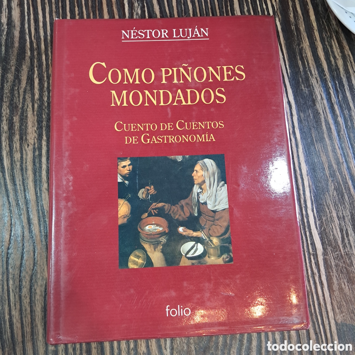 Libros: Nestor Lujan Como pi&ntilde;ones mondados,Folio - Foto 1