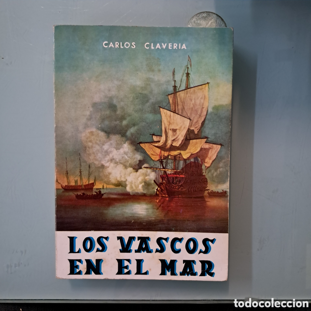 Libros: Carlos Claveria, Los vascos en el mar,1966 - Foto 1