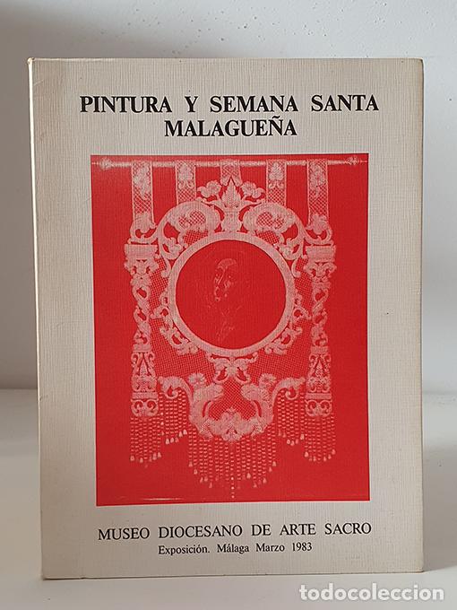 Libros: Pintura y Semana Santa Malague&ntilde;a. - VV. AA.
