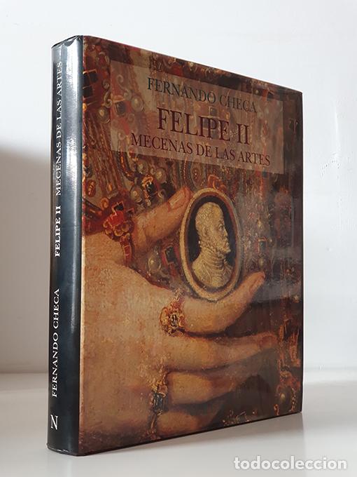 Libros: Felipe II, mecenas de las Artes. - CHECA, Fernando. - Foto 1
