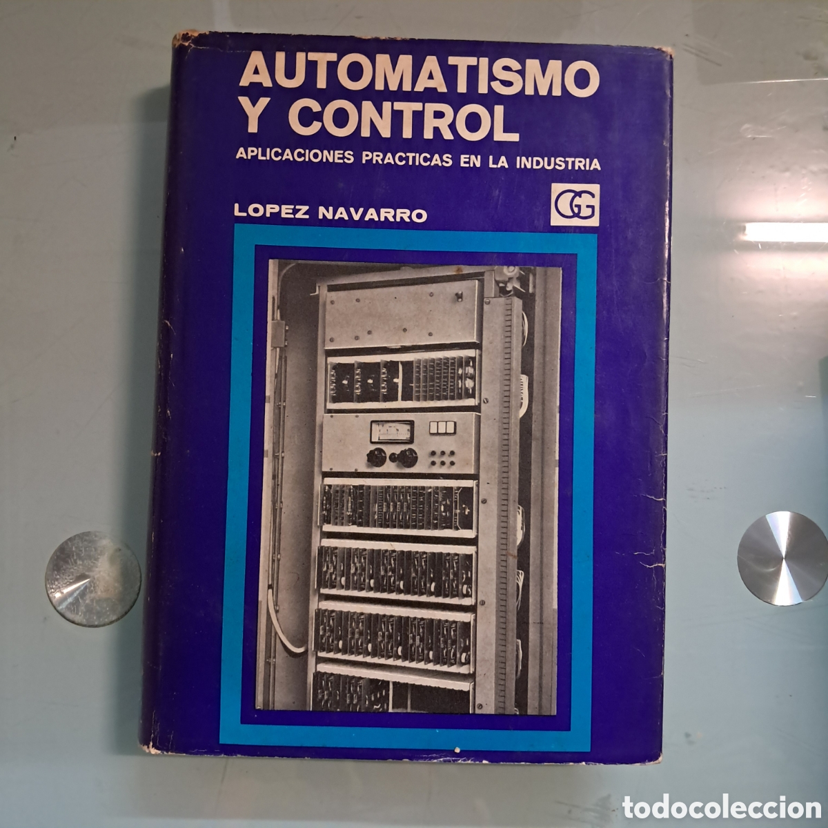 Libros: L&oacute;pez Navarro, Automatismo y control, Ed Gustavo Gili - Foto 1