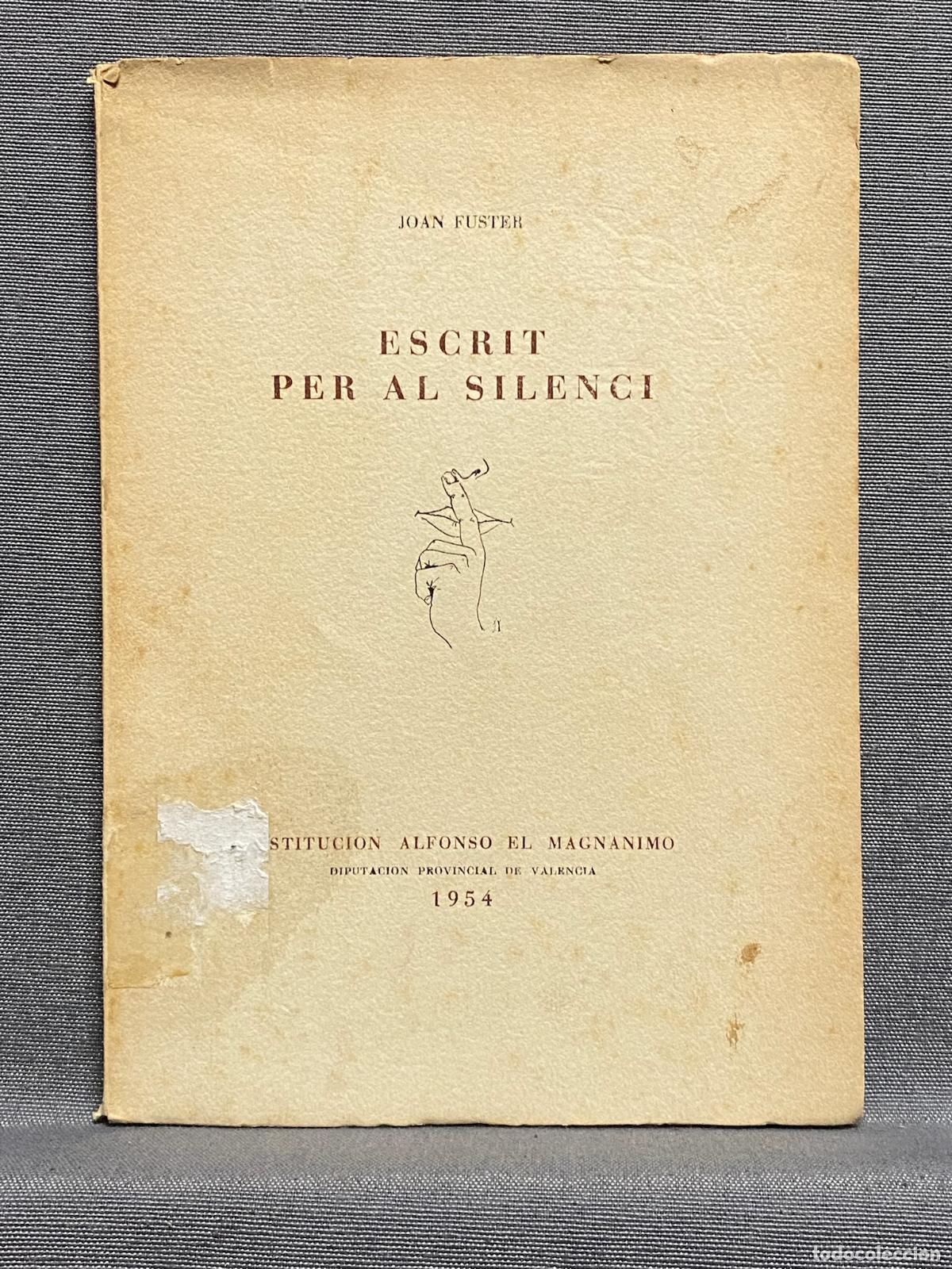 Libros: ESCRIT PER AL SILENCI. - FUSTER, JOAN. - Foto 1