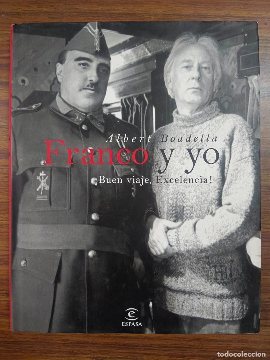 Libros: FRANCO Y YO. BUEN VIAJE, EXCELENCIA! - Albert Boadella - Foto 1