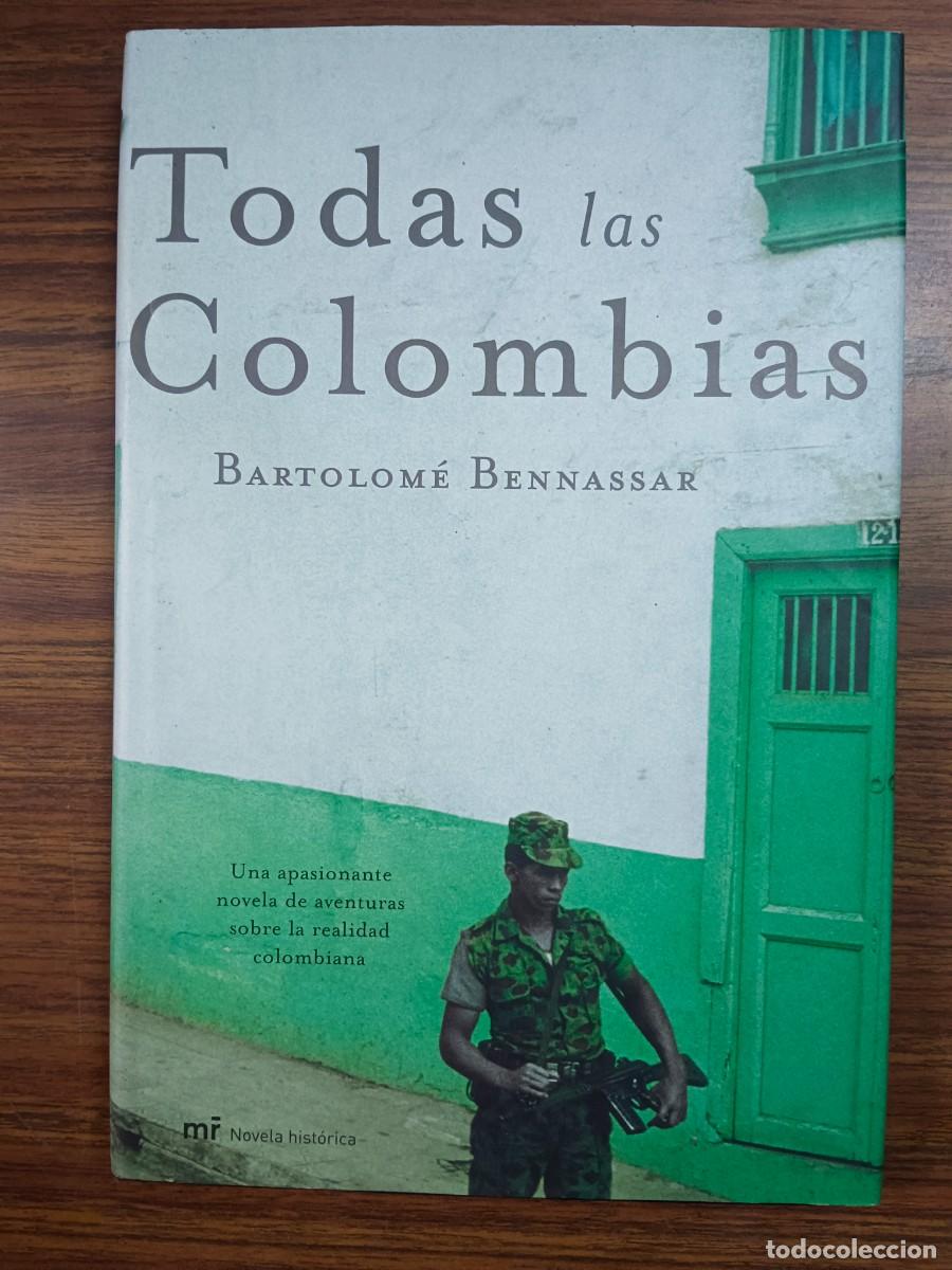 Libros: TODAS LAS COLOMBIAS - Bartolome Bennassar - Foto 1