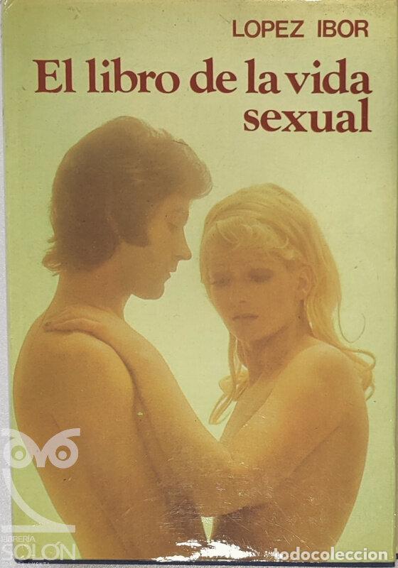 Libros: El libro de la vida sexual - Juan Jos&eacute; L&oacute;pez Ibor - Foto 1