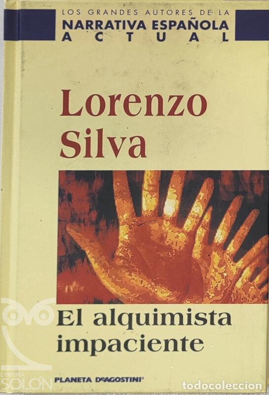 Libros: El alquimista impaciente - Lorenzo Silva - Foto 1