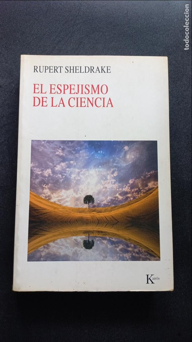 Libros: Rupert Sheldrake - El espejismo de la ciencia - Foto 1