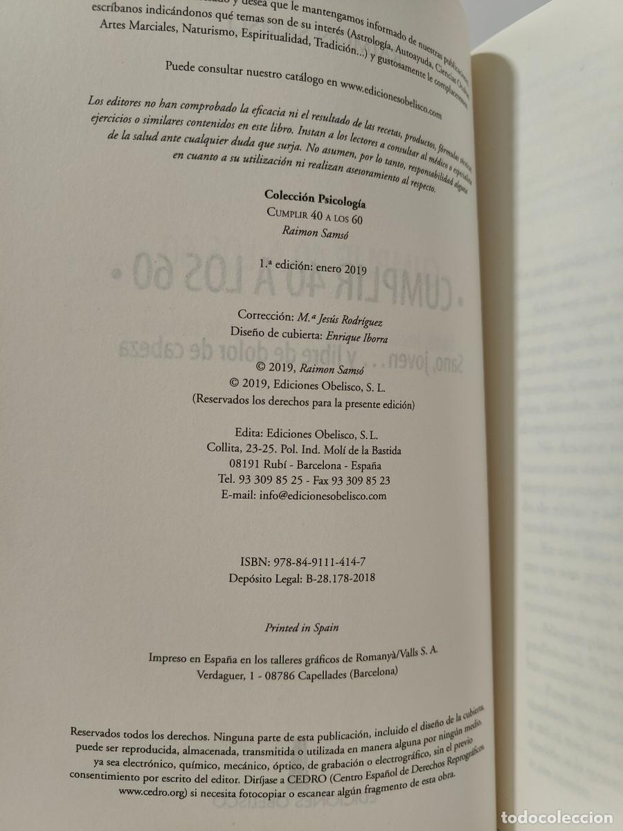 Libros: CUMPLIR 40 A LOS 60 - RAIMON SAMS&Oacute; - EDICIONES OBELISCO - Foto 7