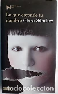 Libros: Lo que esconde tu nombre - Clara S&aacute;nchez - Foto 1