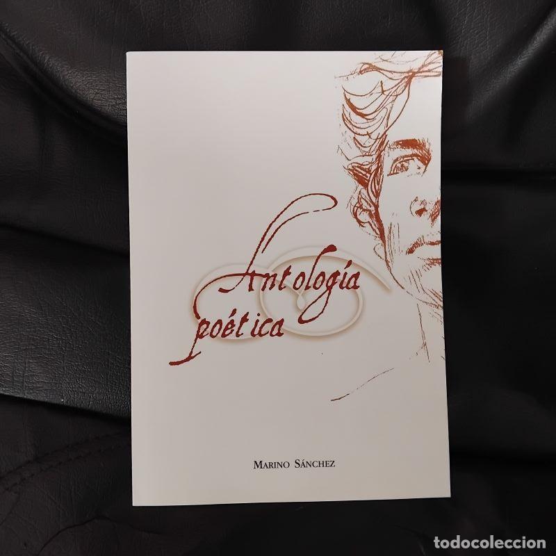 Libros: Antolog&iacute;a po&eacute;tica - Marino S&aacute;nchez - Foto 1