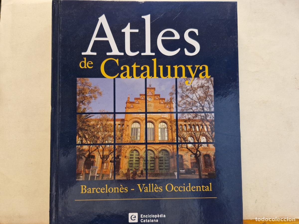 Libros: ATLES DE CATALUNYA. BARCELON&Egrave;S. VALLES OCCIDENTAL.