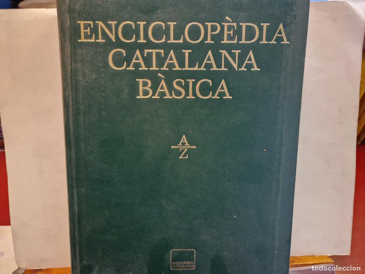Libros: ENCICLPEDIA CATALANA B&Agrave;SICA. A-Z