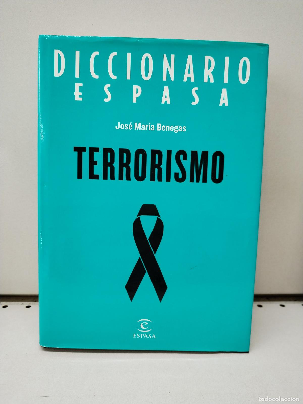 Libros: Diccionario de terrorismo - Benegas, Jose Maria
