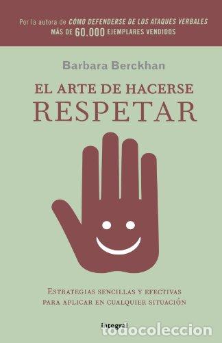 Libros: El arte de hacerse respetar - Berckhan, Barbara - Foto 1