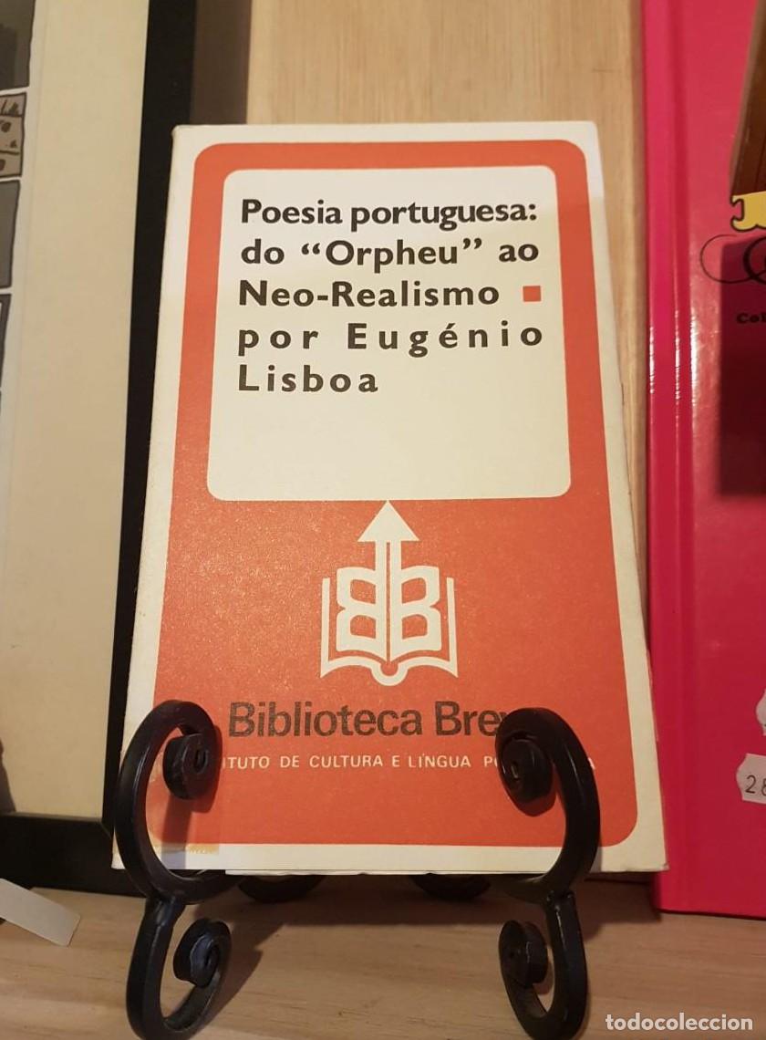 Libros: Poesia Portuguesa : do &ldquo;Orpheu&rdquo; ao Neo-Realismo T -