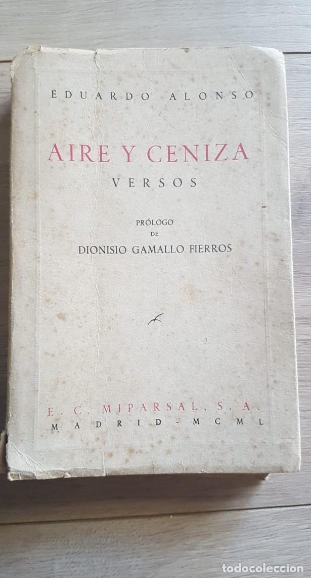 Libros: AIRE Y CENIZA VERSOS. EDUARDO ALONSO. Con dedicatoria del autor - - Foto 1