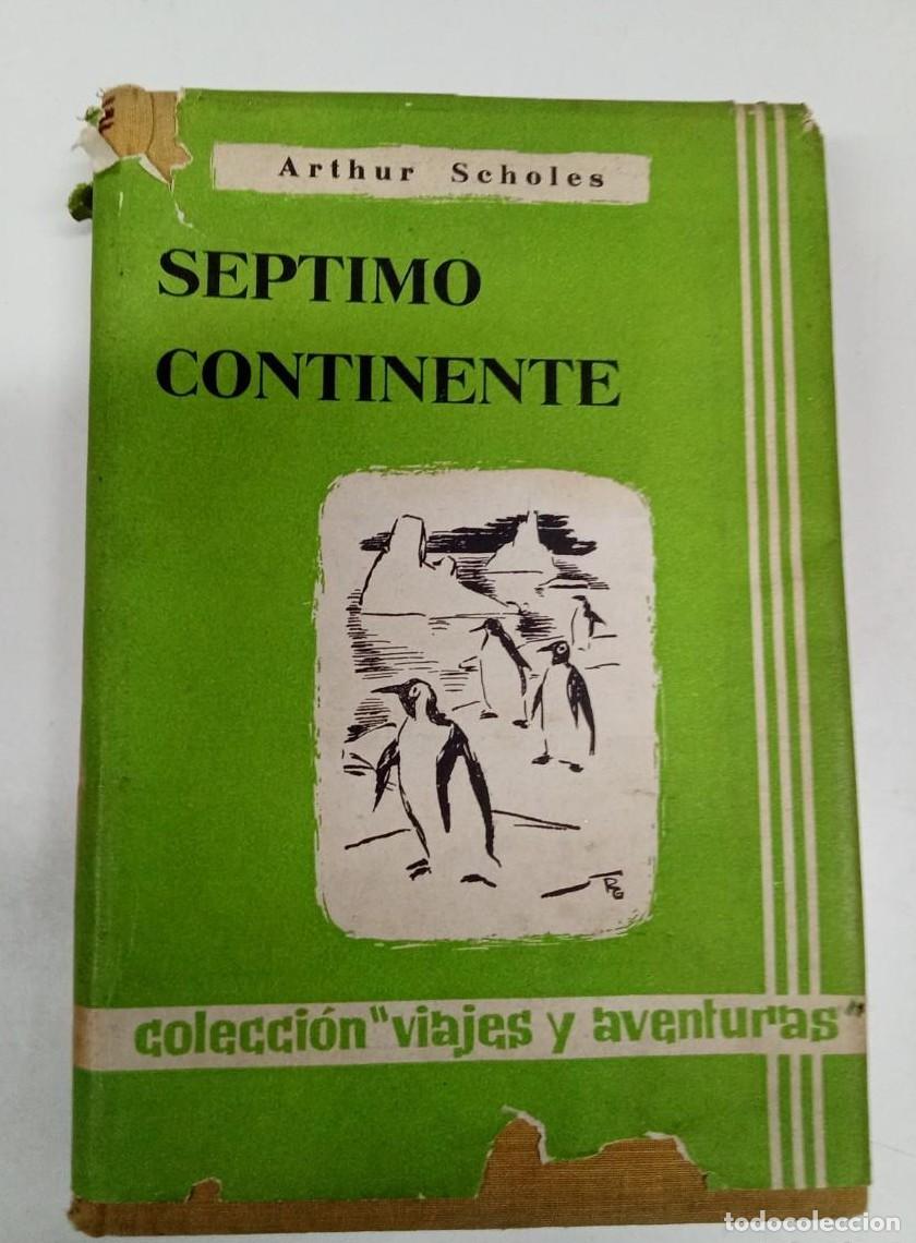 Libros: S&eacute;ptimo continente - Arthur Scholes (b) - - Foto 1