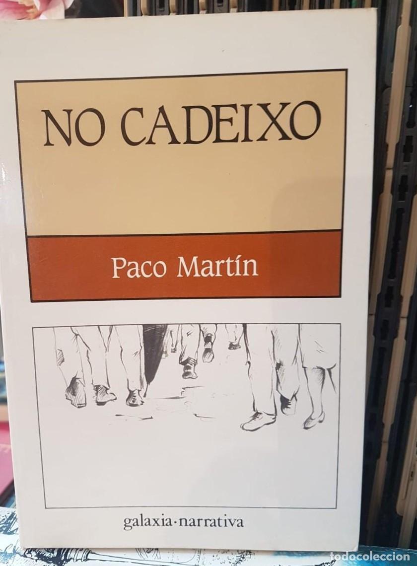 Libros: NO CADEIXO - PACO MART&Iacute;N (T) - - Foto 1