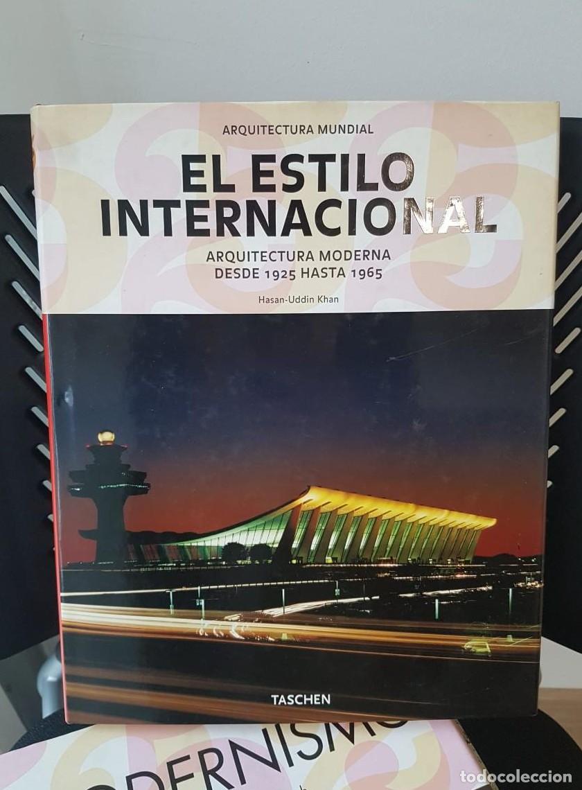 Libros: EL ESTILO INTERNACIONAL ARQUITECTURA MODERNA TASCHEN, DESDE 1925 HASTA 1965 -