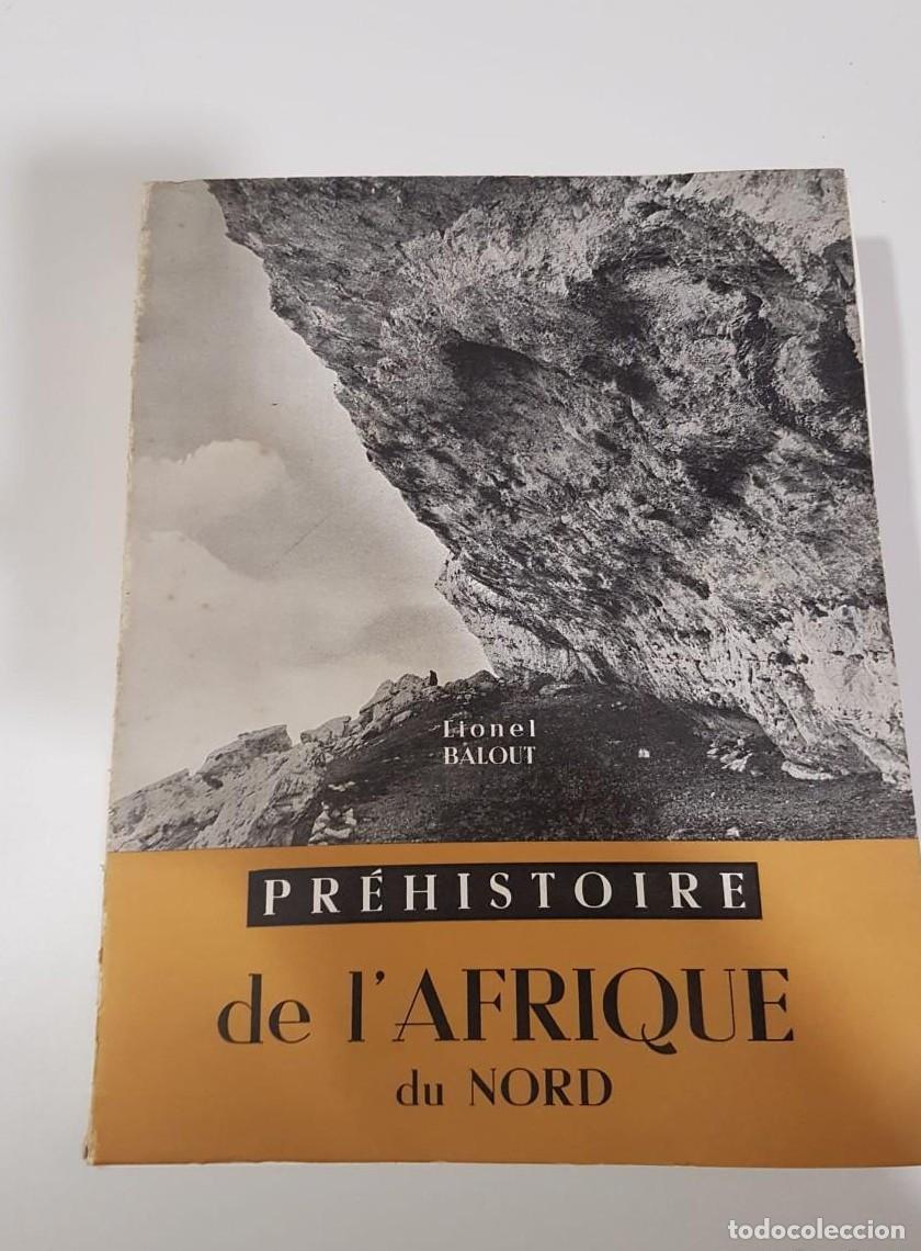 Libros: PREHISTOIRE DE L'AFRIQUE DU NORD. Essai de chronologie. BALOUT (Lionel) -