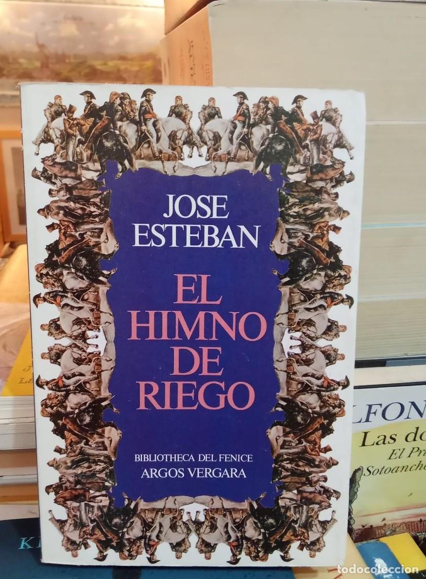 Libros: El himno de Riego - Jos&eacute; Esteban (T) - - Foto 1