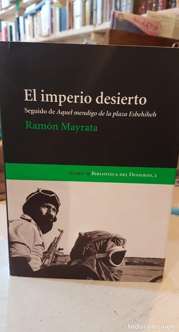 Libros: El imperio desierto -Ramon Mayrata (t) - - Foto 1