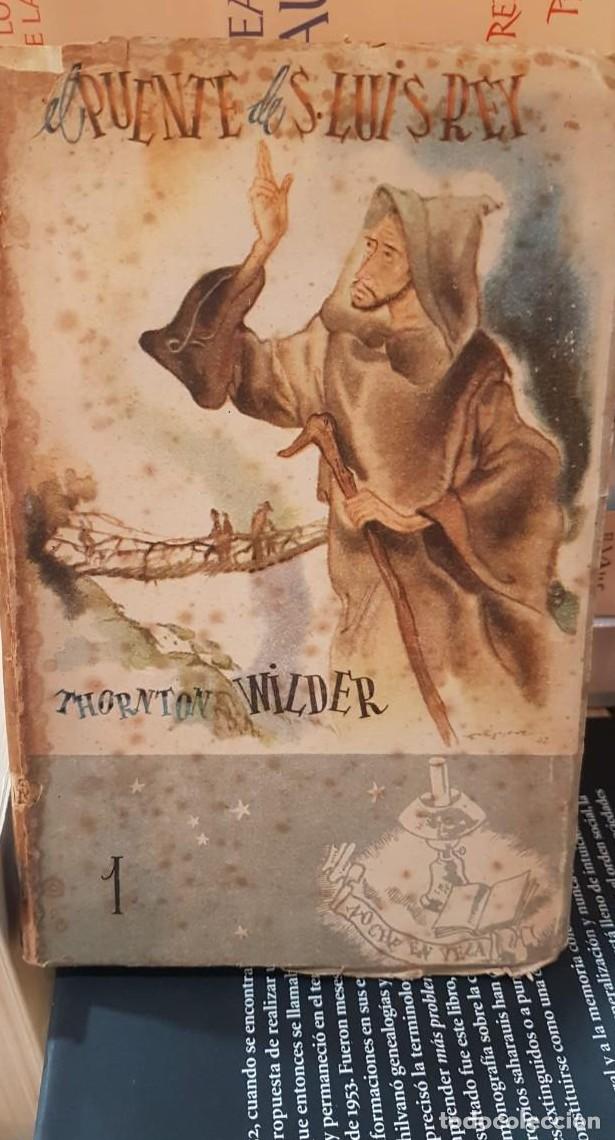 Libros: EL PUENTE DE SAN LUIS REY - WILDER, THORNTON (t) - - Foto 1