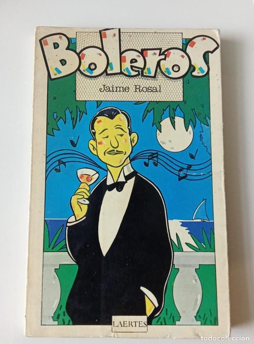 Libros: BOLEROS - JAIME ROSAL. (t) - - Foto 1
