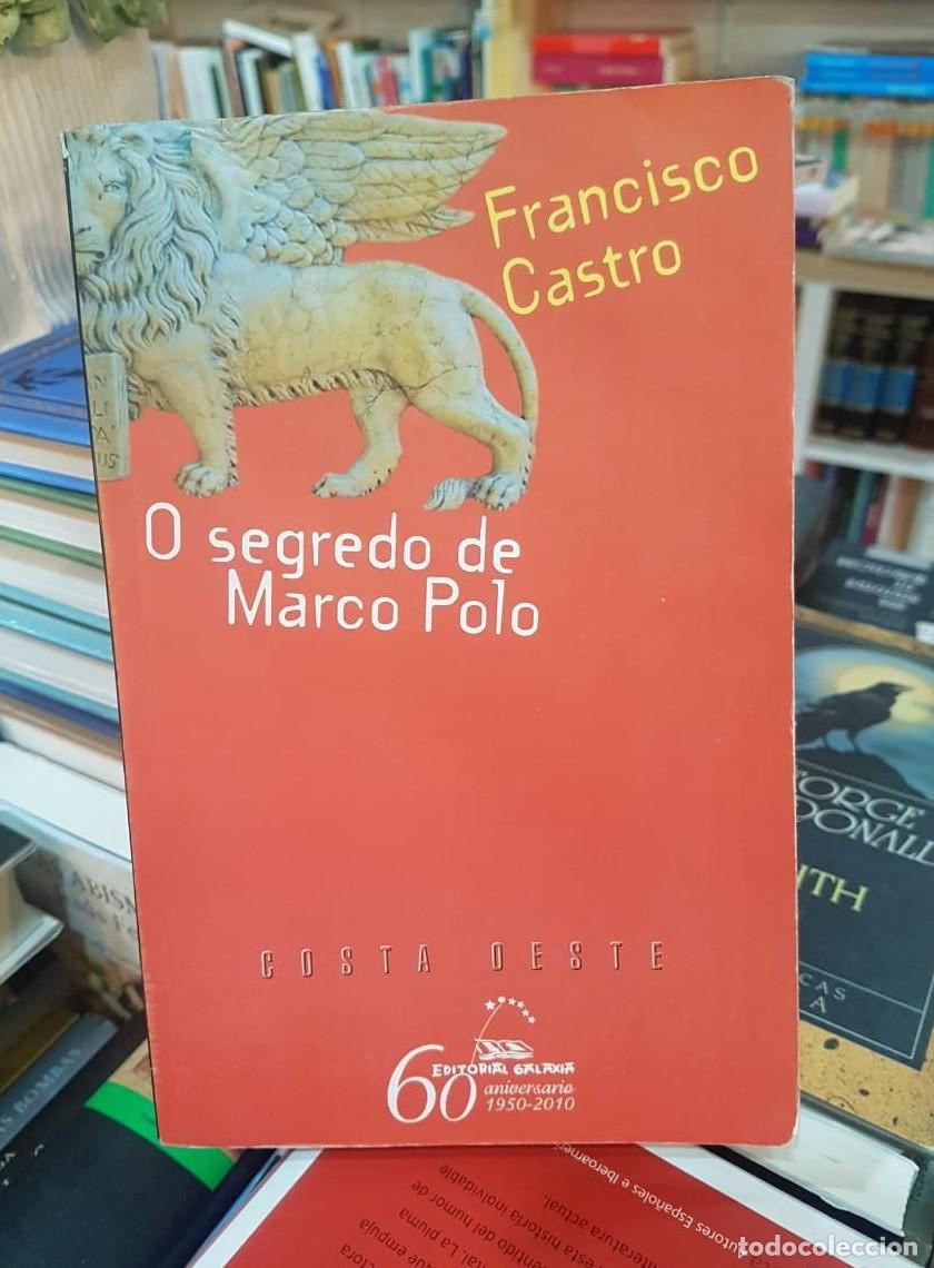 Libros: O SEGREDO DE MARCO POLO - FRANCISCO CASTRO (t) - - Foto 1