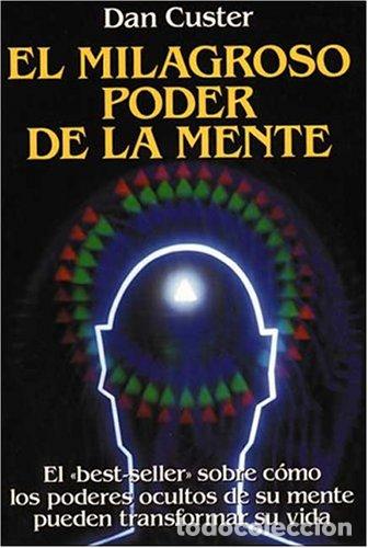 Libros: El milagroso poder de la mente - Custer, Dan - Foto 1