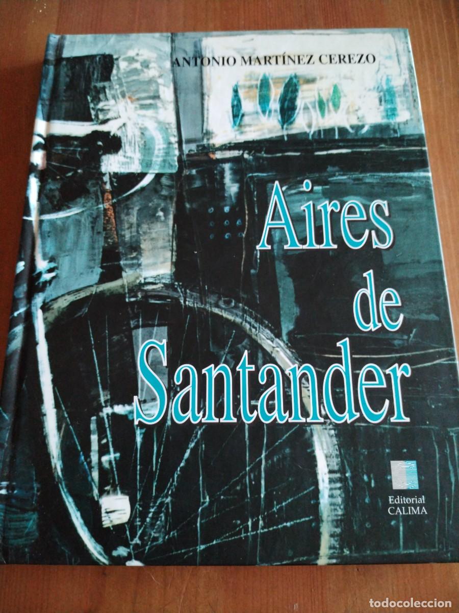 Libros: Aires de Santander -Antonio Mart&iacute;nez cerezo - Foto 1