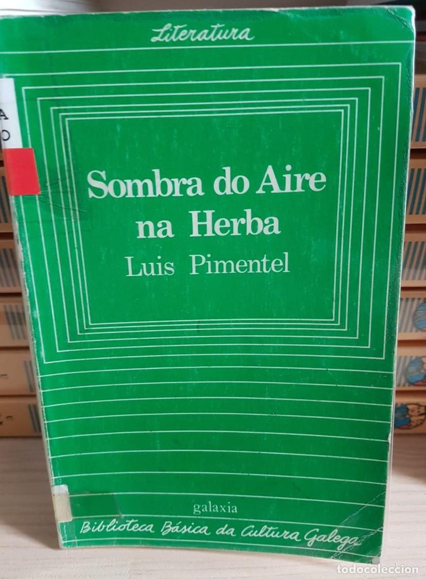 Libros: Venta Directa SOMBRA DO AIRE NA HERBA - LUIS PIMENTEL (T) - - Foto 1
