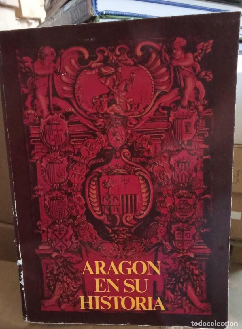 Libros: ARAGON EN SU HISTORIA - 1980 (b) - - Foto 1