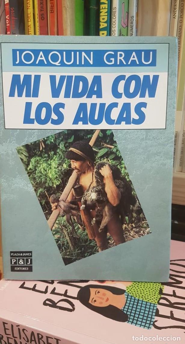 Libros: Mi vida con los Aucas. Joaqu&iacute;n Grau. T - - Foto 1