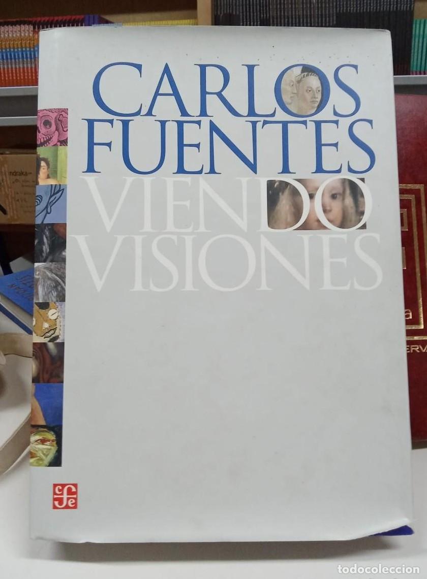 Libros: VIENDO VISIONES - Carlos Fuentes (b) - - Foto 1