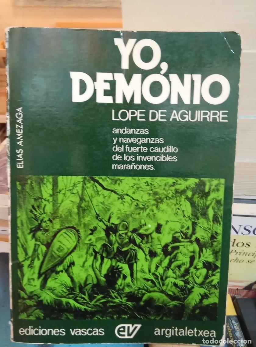 Libros: YO DEMONIO - Lope de Aguirre(T) - - Foto 1