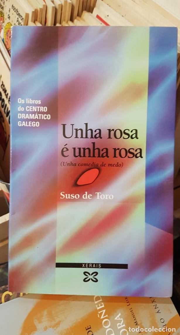 Libros: Unha rosa &eacute; unha rosa - SUSO DE TORO - - Foto 1