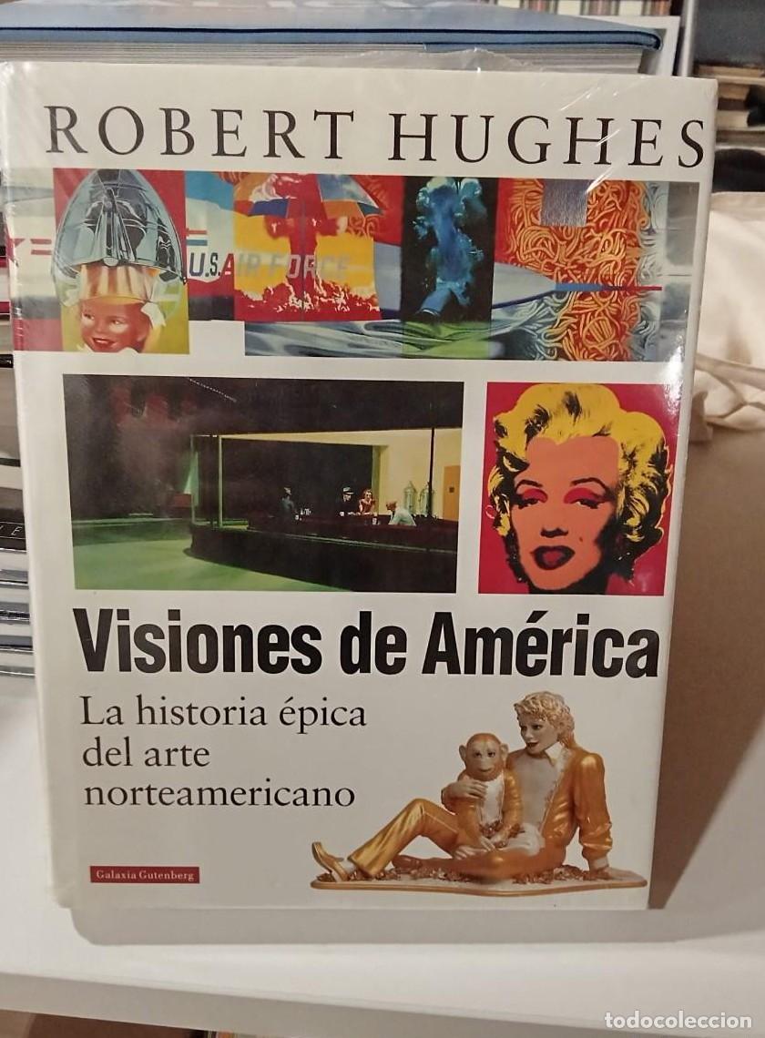 Libros: ROBERT HUGHES: VISIONES DE AM&Eacute;RICA (t) - - Foto 1