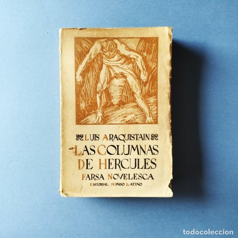Libros: Las Columnas de H&eacute;rcules. Farsa novelesca. - Araquista&iacute;n, Luis. - Foto 1