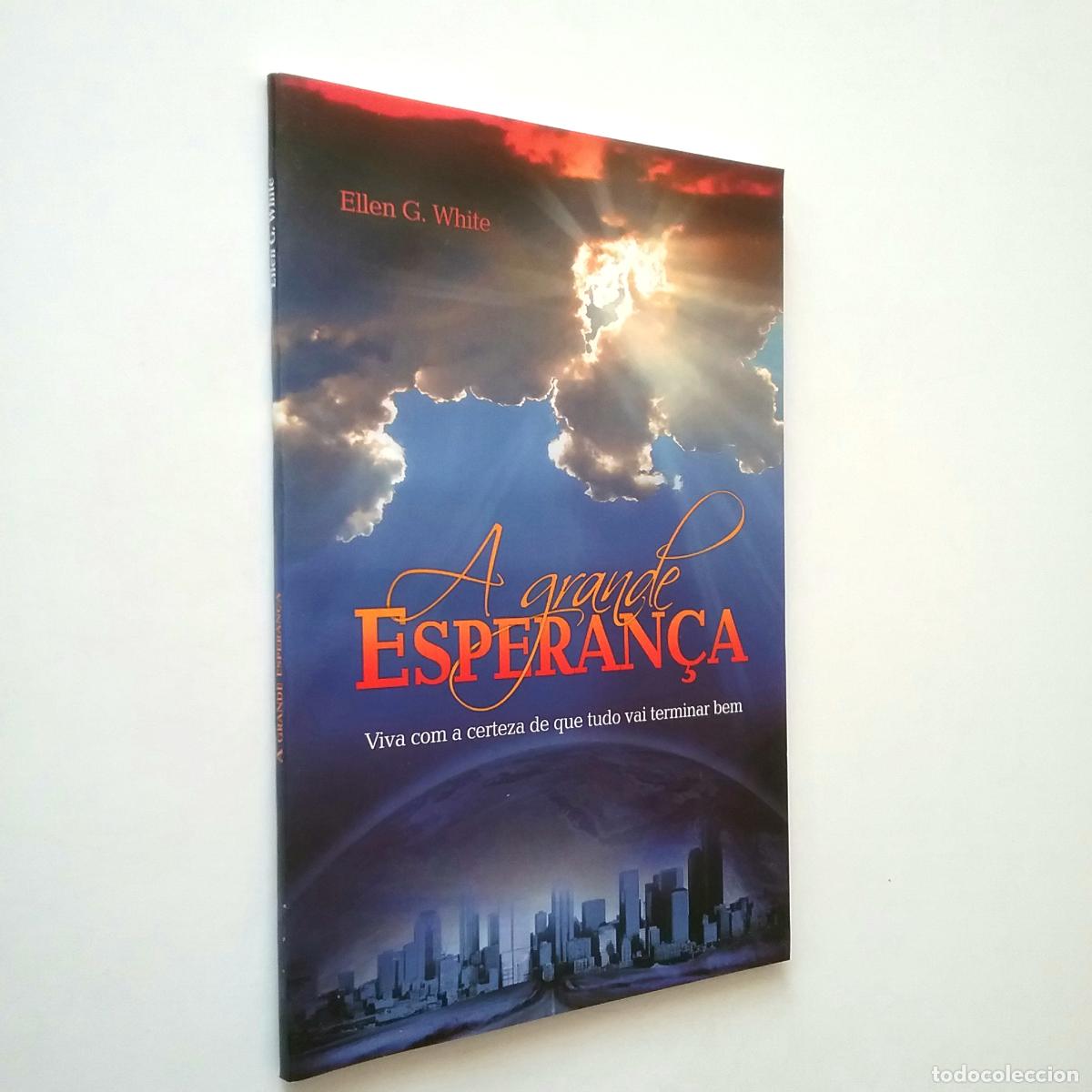 Libros: Ellen G. White - A grande esperan&ccedil;a - Foto 1