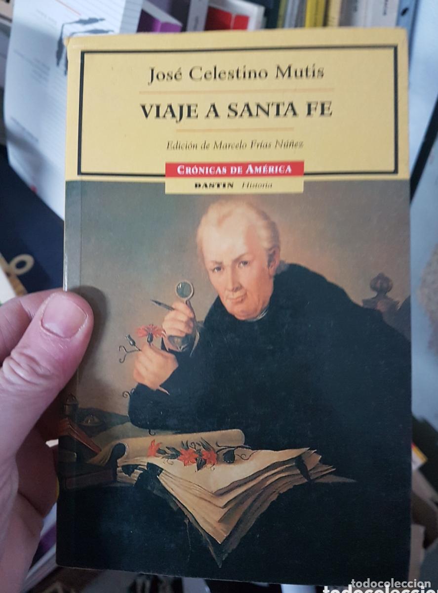 Libros: Viaje a Santa Fe. Jos&eacute; Celestino Mutis - - Foto 1