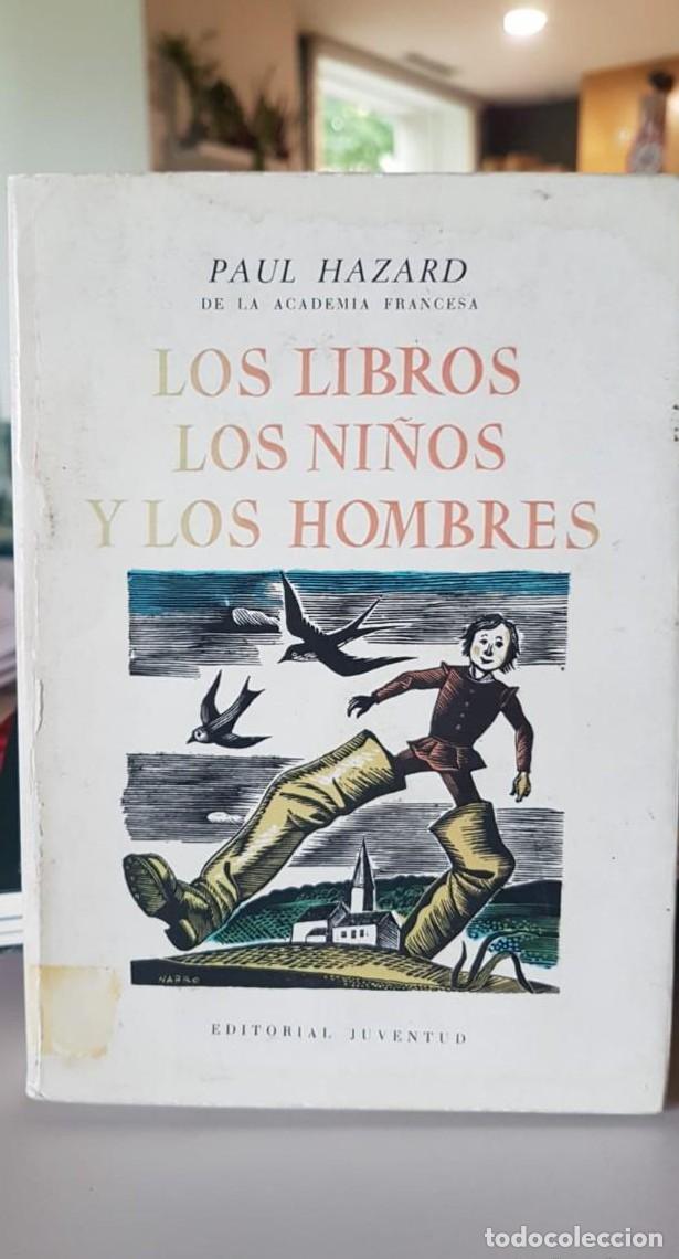Libros: Los libros los ni&ntilde;os y los hombres. Paul Hazard - - Foto 1
