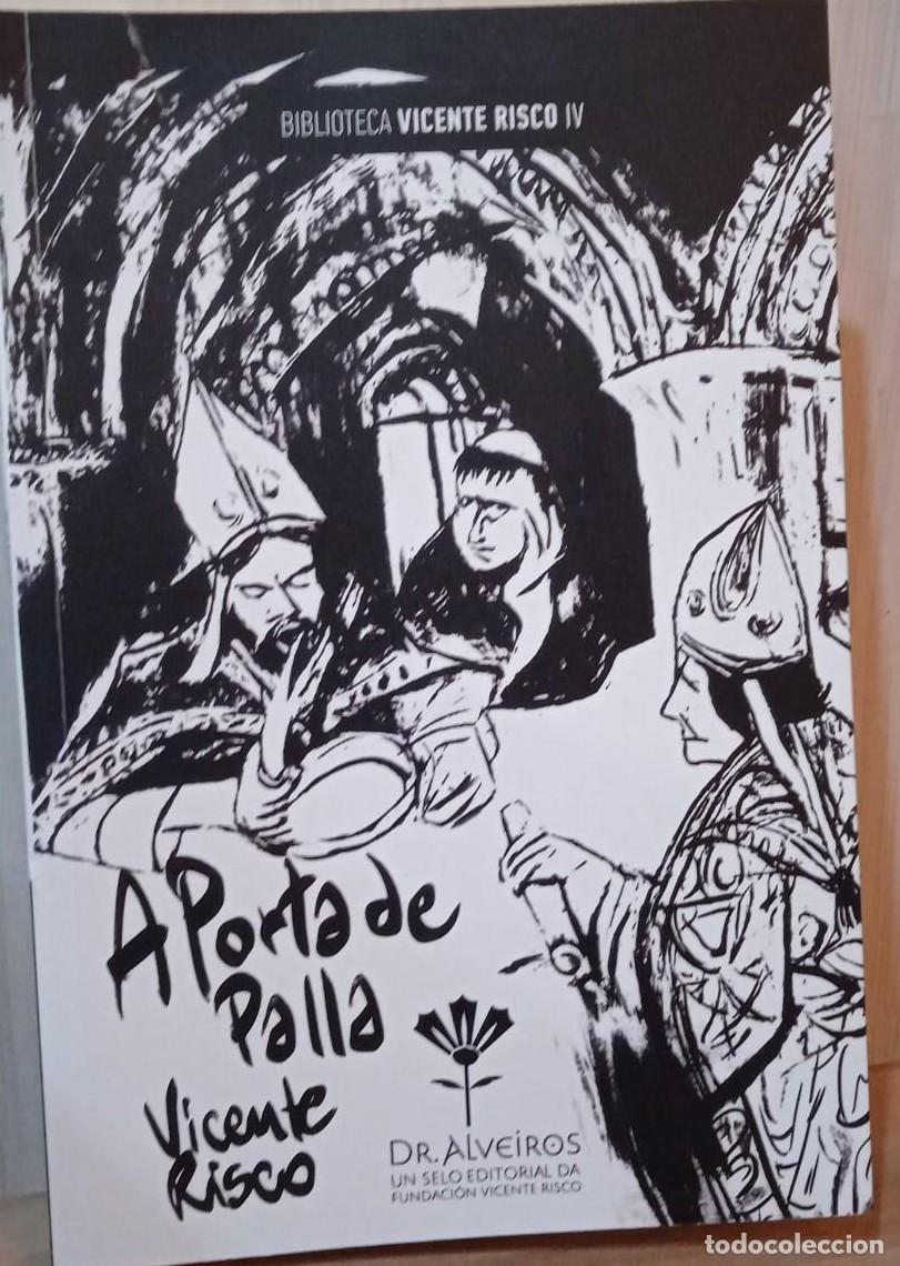 Libros: A PORTA DE PALLA VICENTE RISCO (T) - - Foto 1