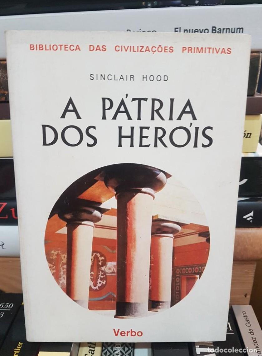 Libros: A P&aacute;tria dos Her&oacute;is - Sinclair Hood (T) - - Foto 1