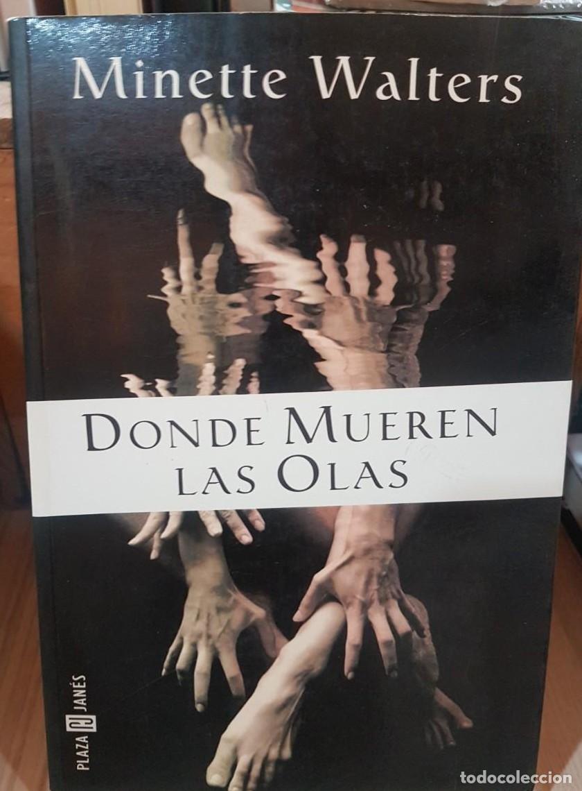 Libros: DONDE MUEREN LAS OLAS- MINETTE WALTERS (T) - - Foto 1