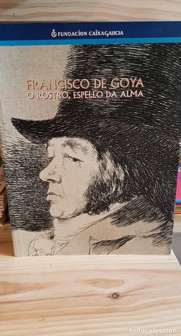 Libros: FRANCISCO DE GOYA. O rostro espello da alma T - - Foto 1