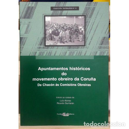 Livros em segunda m&atilde;o: APUNTAMENTOS HIST&Oacute;RICOS DO MOVEMENTO OBREIRO DA CORU&Ntilde;A - ALONSO, L., GURRIAR&Aacute;N, R.
