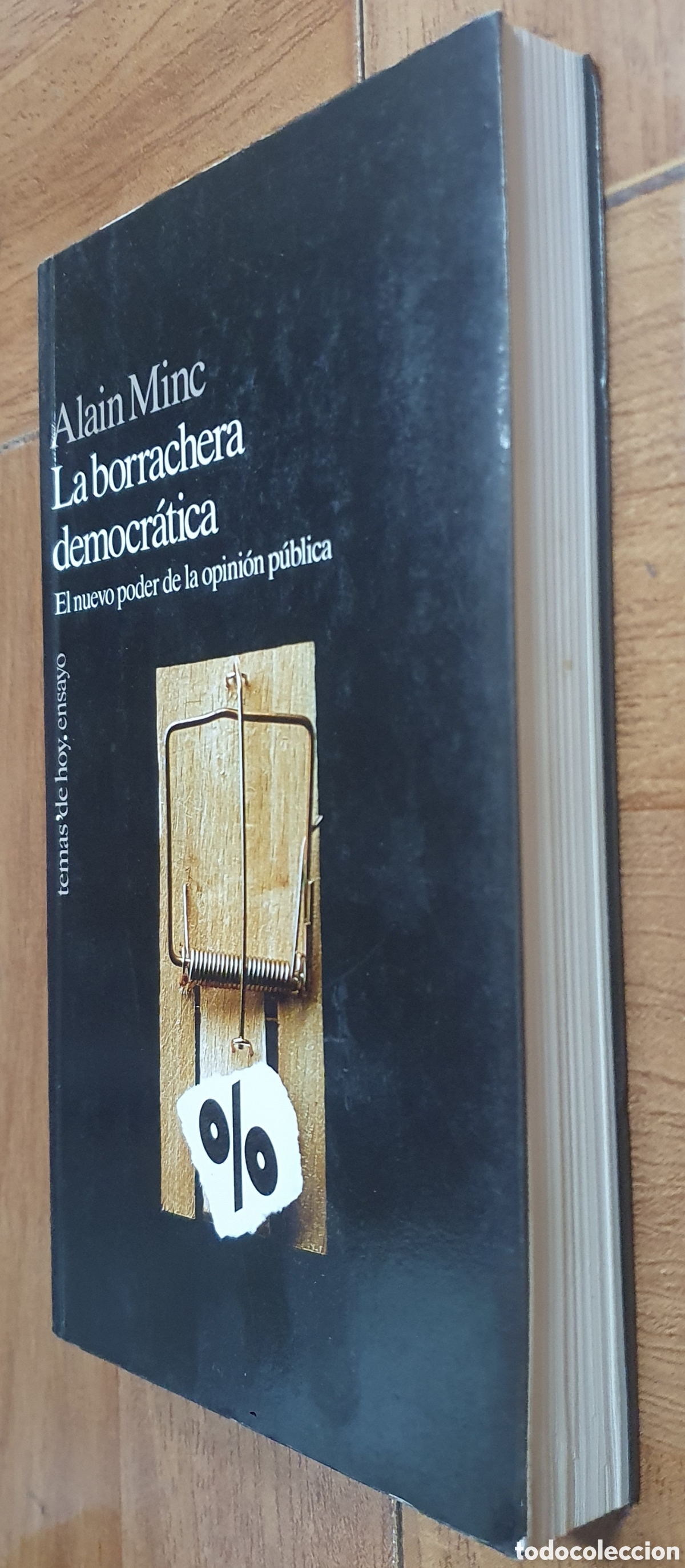 Libros: La Borrachera Democr&aacute;tica - Alain Minc - Foto 2